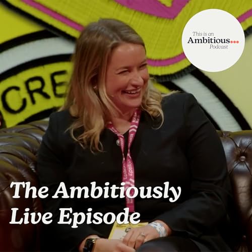Hannah Brotherton, tombola, and the Ambitiously Live Episode