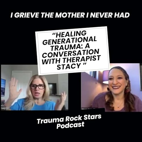 Healing Generational Trauma: A Conversation with Child Therapist Stacy