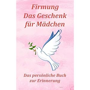 FIRMUNG Das Geschenk für Mädchen: Das persönliche Buch zur Erinnerung