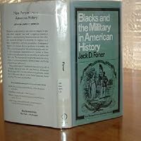 Blacks and the Military in American History: A New Perspective B000RF2IKS Book Cover
