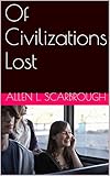  Of Civilizations Lost (English Edition)