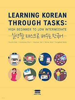 Paperback Learning Korean Through Tasks: High Beginner to Low Intermediate - ??? ???? ??? ??? Book