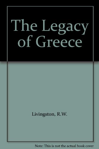 The legacy of Greece ;: Essays B0007JH8YA Book Cover