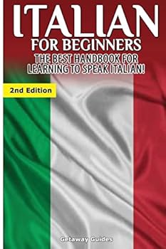 Paperback Italian for Beginners: The Best Handbook for Learning to Speak Italian! Book