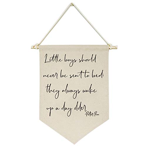 Image of Little Boys Should Never Be Sent to Bed;They Always Wake Up a Day Older -Canvas Hanging Flag Banner Wall Sign Decor Gift for Baby Kids Boy Nursery Teen Room Front Door
