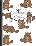  My Awesome Stickers: Cute Beaver Blank Sticker Album For Collecting Stickers, Great Gift For Girls 4 - 8 ,120 pages 8.5 x 11\"