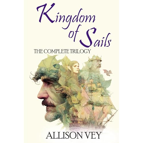 Kingdom of Sails: The Complete Trilogy Audiolibro Por Allison Vey, HTJ Fiction Publications arte de portada