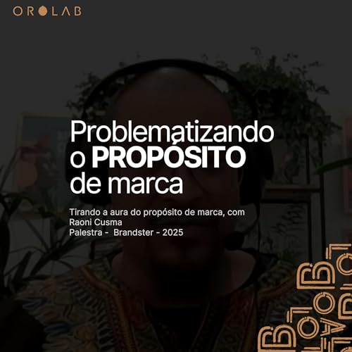 Problematizando o prop&oacute;sito de marca