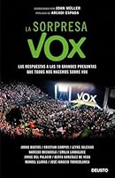 La sorpresa Vox: Las respuestas a las 10 grandes preguntas que todos nos hacemos sobre Vox 8423430324 Book Cover