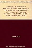 Leafhoppers (Cicadellidae): A Bibliography, Generic Check-List and their World Literature, 1956-1985 (Cicadellidae : A Bibliography, Generic Check-List and Index to the World Literature, 1956-1985) 0851986900 Book Cover