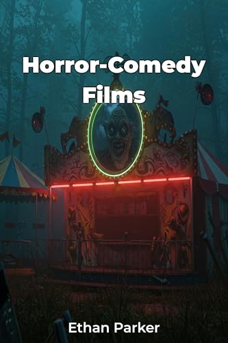Horror-Comedy Films (English Edition)