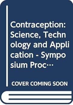 Paperback Contraception, science, technology, and application: Proceedings of a symposium Book