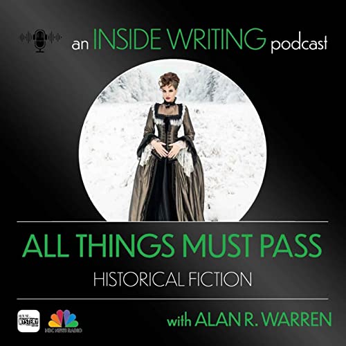 Amazon.com: All Things Must Pass : Historical Fiction Podcast : Alan ...