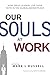 Our Souls At Work