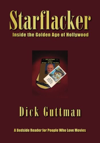 Starflacker: Inside the Golden Age of Hollywood