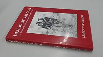 Deeds of valour: A Victorian military and naval history trilogy