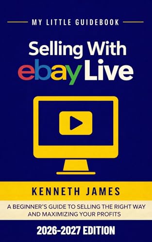 Selling with eBay Live : How to Sell and Stream