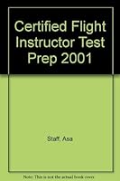 Certified Flight Instructor Test Prep 2001 1560273453 Book Cover
