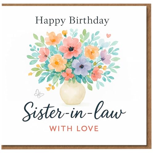 Happy Birthday Sister-in-law Card - With Love - Elegant Watercolour Floral Bouquet in Vase with Butterfly