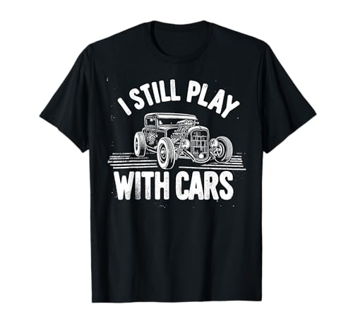 Hot Rod Mechanic, sigo jugando con coches, Vintage Rat Rod Camiseta