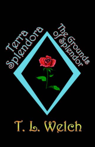 Terra Splendora: The Grounds of Splendor Paperback – July 6, 2006