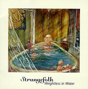 Weightless in the Water [Audio CD] Strangefolk