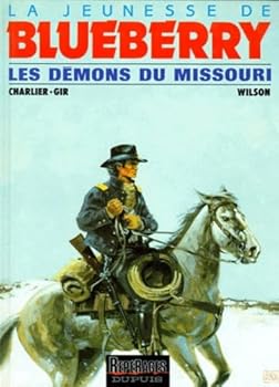 Hardcover La Jeunesse de Blueberry, tome 4 : Les Démons du Missouri Book