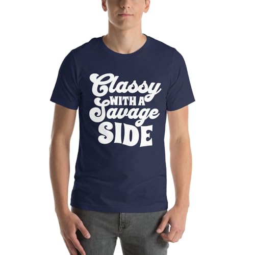 T-shirt ironique classy with a savage side confortable pour affirmer votre style
