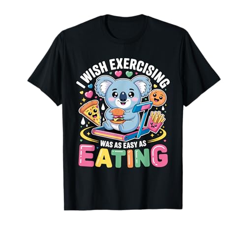 I Wish Exercising were Easy Like Eating Funny Koala Design