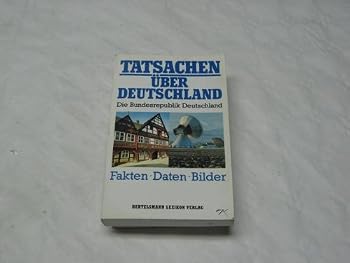 Paperback Tatsachen u¨ber Deutschland: Die Bundesrepublik Deutschland (German Edition) [German] Book