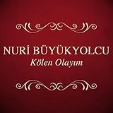  Kölen Olayım