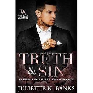 Truth & Sin: Enemies to Lovers Billionaire Romance Audiolibro Por Juliette N. Banks arte de portada