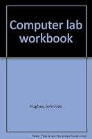 Computer lab workbook B0007EW9N0 Book Cover