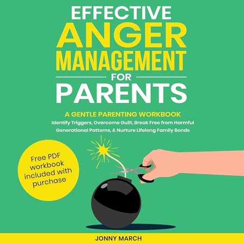 Effective Anger Management for Parents by Jonny March episode artwork