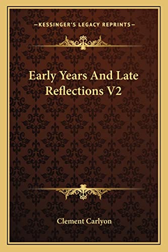 Early Years And Late Reflections V2