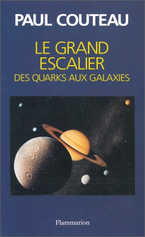 Télécharger Le grand escalier : Des quarks aux galaxies PDF