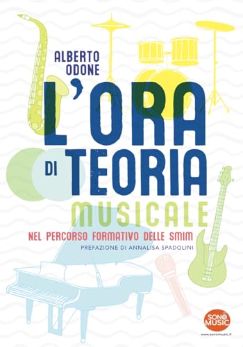 L'Ora di Teoria: Manuale di Teoria della Musica per le SMIM