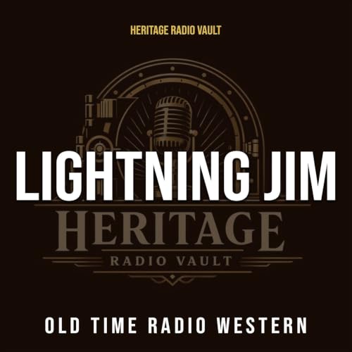 Lightning Jim &ndash; Old Time Radio Western (OTR) cover art