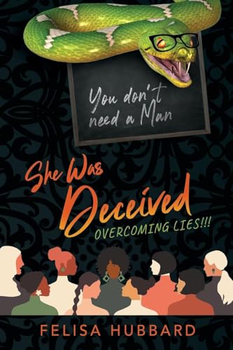 She Was Deceived: Overcoming Lies!!!