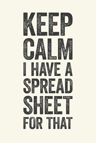 Keep Calm I Have A Spreadsheet For That: 6 x 9 Blank Lined Notebook Journal Cream - Funny Saying Sarcastic Work Gag Gift for Office Coworkers, Employees, Team, Adults, Boss image 2