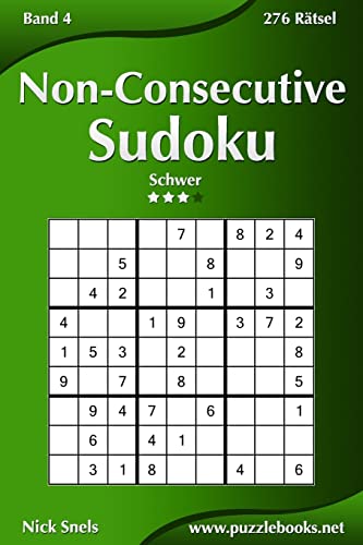 Non-Consecutive Sudoku - Schwer - Band 4 - 276 Rätsel (German Edition)