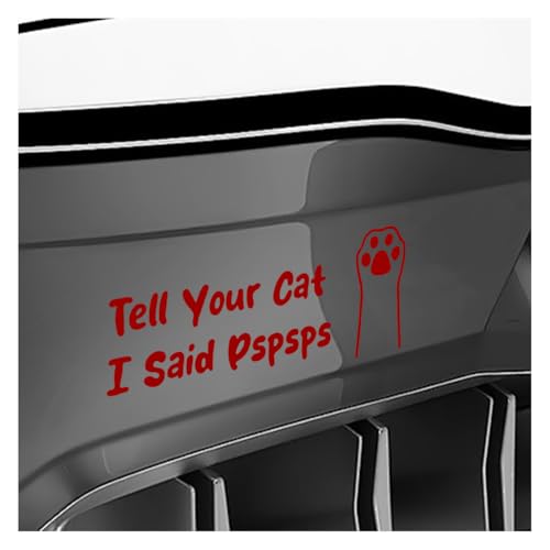Image of Tell Your Cat I Said Pspsps Car Sticker Decal, 7.08 inch x 2.83 inch Cute Kitten Paw Vinyl Window Stickers, Funny Waterproof Auto Truck Bumper Decoration Decals for Laptop, Wall, Luggage (Red)