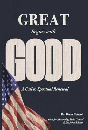 Great Begins with Good: A Call to Spiritual Renewal