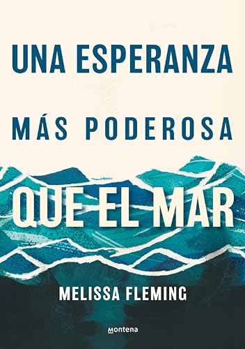 Una esperanza más poderosa que el mar
