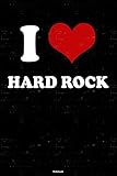  I Love Hard Rock Notebook: Hard Rock Heart Music Journal 6 x 9 inch 120 lined pages gift