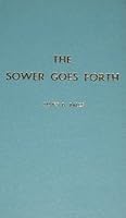 Sower Goes Forth 0893152595 Book Cover