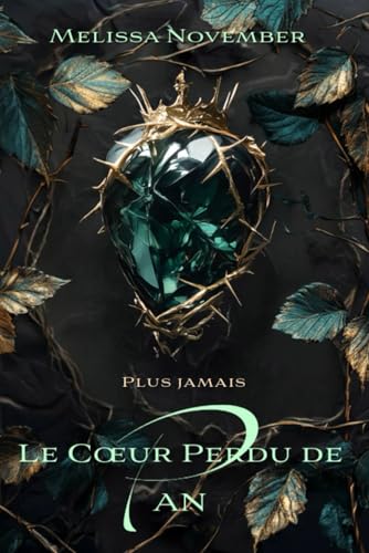 Le coeur perdu de Pan: Plus Jamais