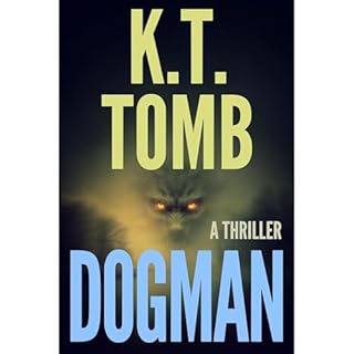 Dogman Audiobook By K.T. Tomb cover art