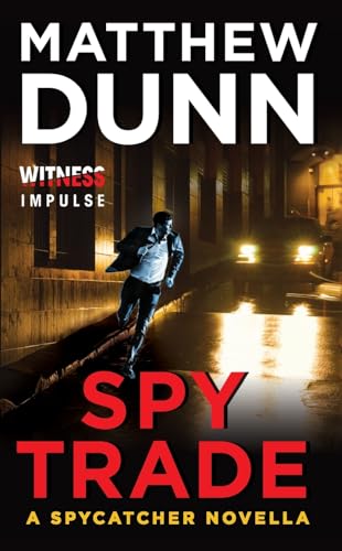 Spy Trade: A Gripping Espionage Thriller of CIA and MI6 Racing to Save a Hostage from ISIS (Spycatcher Novels)