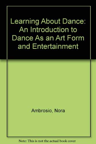 Learning About Dance: An Introduction to Dance ... 0787234222 Book Cover